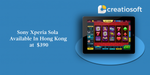 SONY XPERIA SOLA AVAILABLE IN HONG KONG AT $390