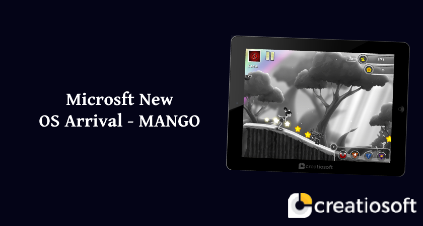 MICROSOFT NEW OS ARRIVAL - MANGO