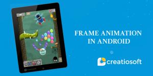 FRAME ANIMATION IN ANDROID