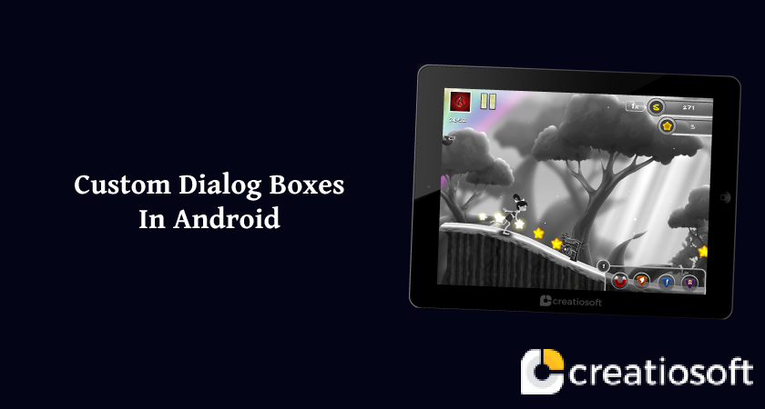 CUSTOM DIALOG BOXES IN ANDROID