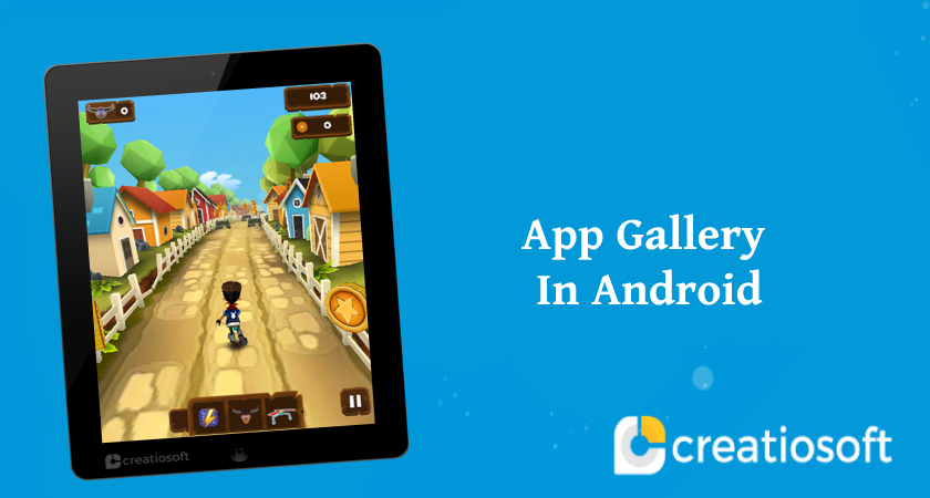 APP GALLERY IN ANDROID