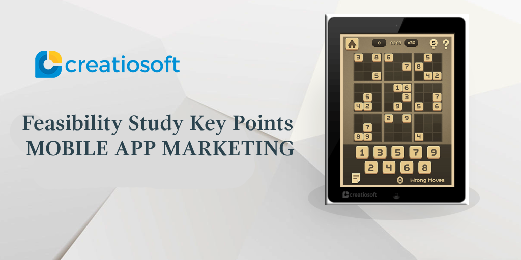 FEASIBILITY STUDY KEY POINTS: MOBILE APP MARKETING