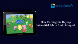 HOW TO INTEGRATE HEYZAP INTERSTITIAL ADS IN ANDROID APPLICATION!!
