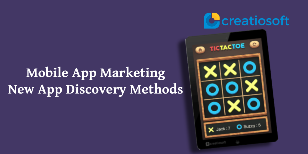 MOBILE APP MARKETING: NEW APP DISCOVERY METHODS