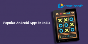 POPULAR ANDROID APPS IN INDIA