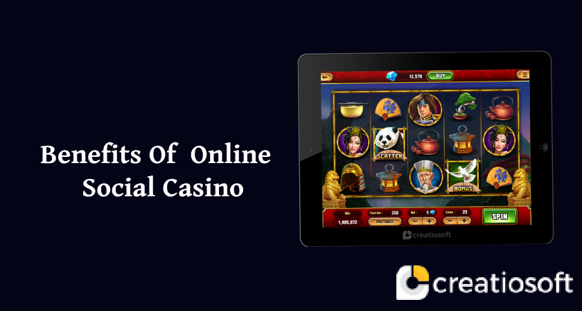 BENEFITS OF SOCIAL CASINO