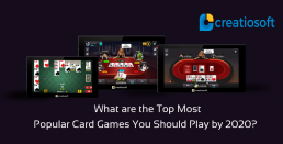 What are the Top Most Popular Card Games You Should Play by 2020?