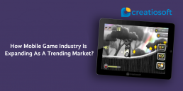 How Mobile Game Industry Is Expanding As A Trending Market?