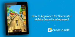 How to Approach for Successful Mobile Game Development