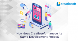 How does Creatiosoft manage its Game Development Project?