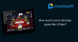 How much cost to develop game like UPoker?