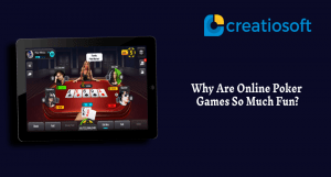 Why Are Online Poker Games So Much Fun?