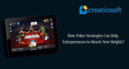 How poker strategies can help entrepreneurs to reach new heights?