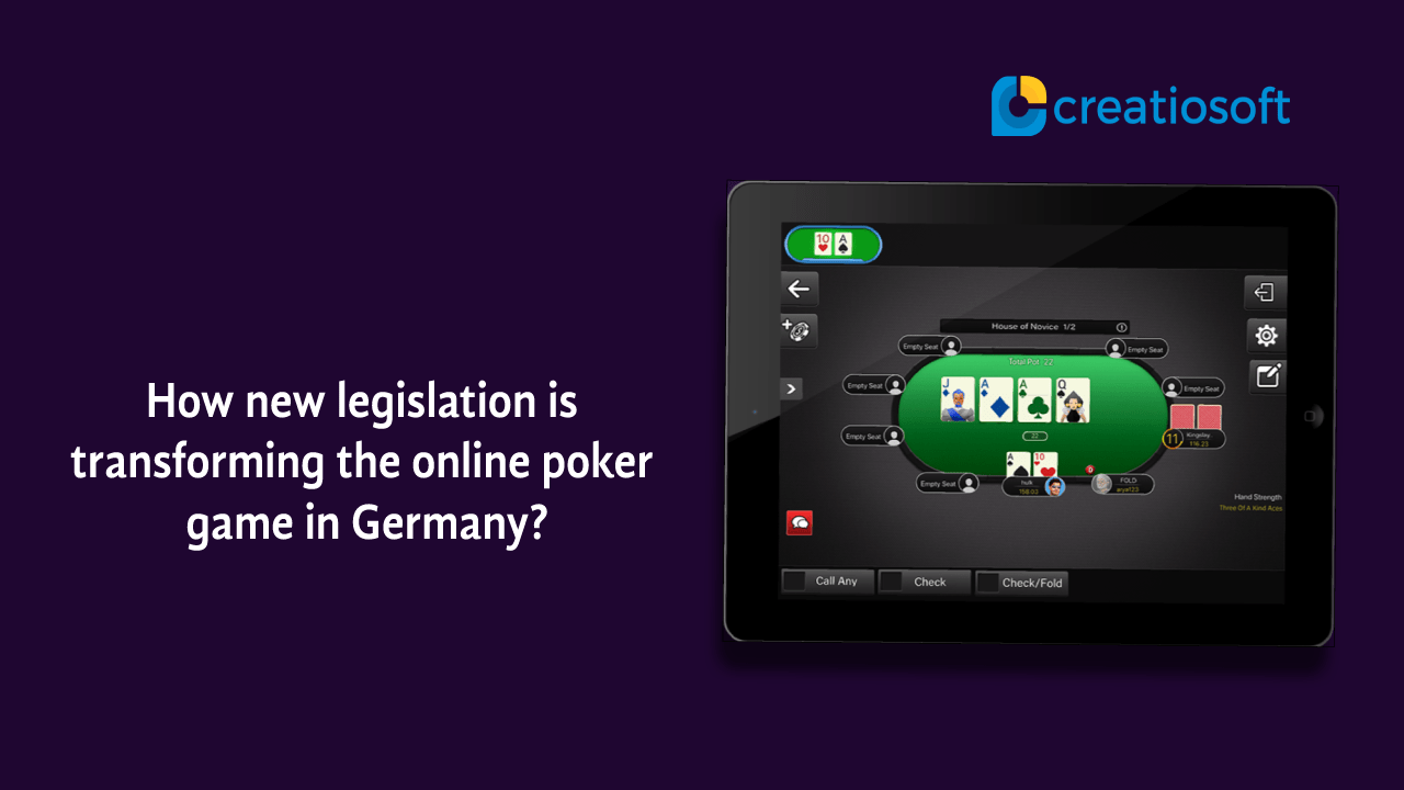 How new legislation is transforming the online poker game in Germany?