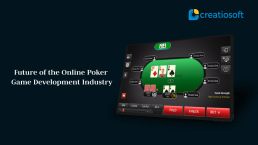 Future of the Online Poker Game Development Industry