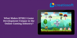 What Makes HTML5 Game Development Unique in the Online Gaming Industry?