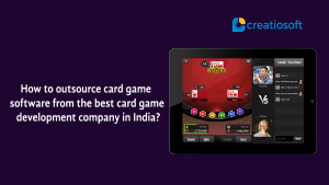 How to outsource card game software from the best card game development company in India?