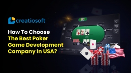 How to choose the best poker game development company in USA?