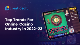 Top Trends For Online Casino Industry in 2022-23