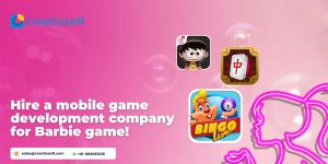 hire a mobile game development company for the barbie game