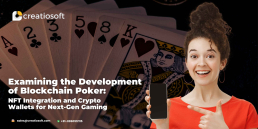 examining the development of blockchain poker nft integration and crypto wallets for next-gen gaming