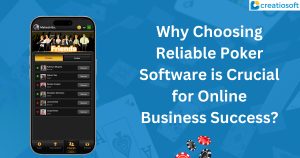 Why Reliable Poker Software is Key for Your Business?