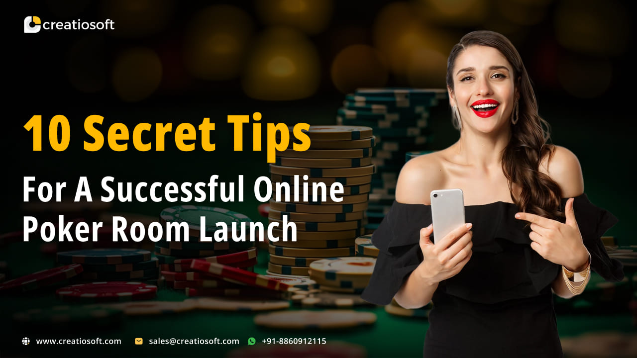 Tips for A Successful Online Poker Room Launch