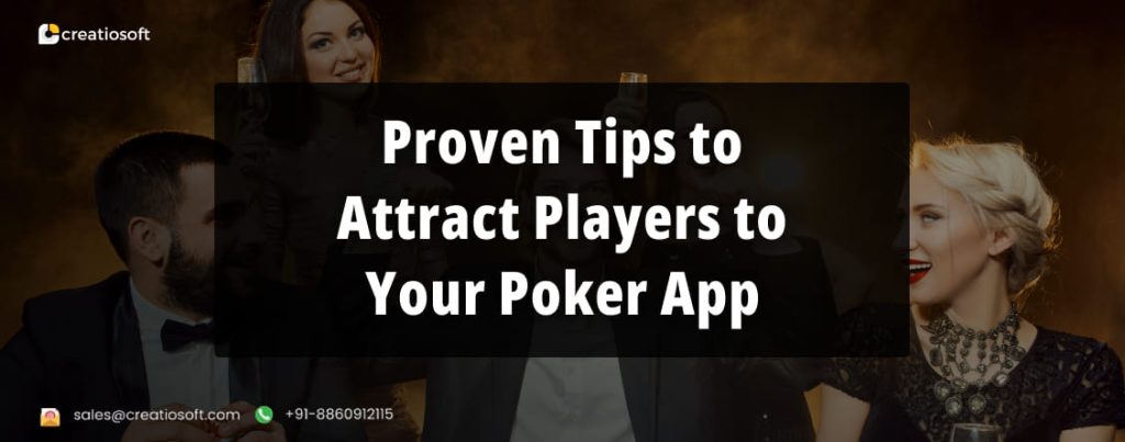 Proven Tips to Attract Players to Your Poker App