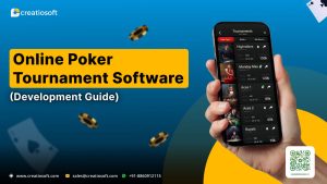 A Complete Guide to Poker Tournament Software Development